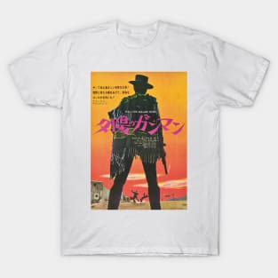 For A Few More Dollars Japanese Movie Poster T-Shirt T-Shirt